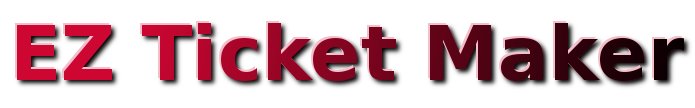 EZ Ticket Maker Logo